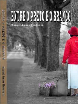 cover image of Entre o Preto e o Branco